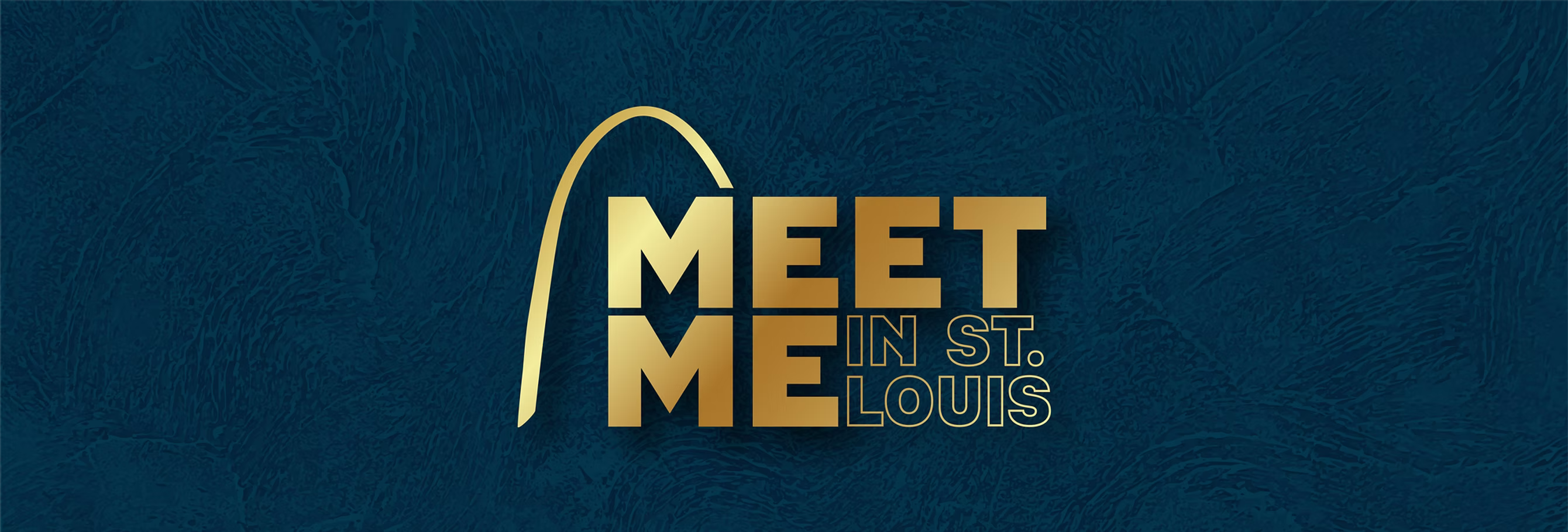Meet Me In St. Louis