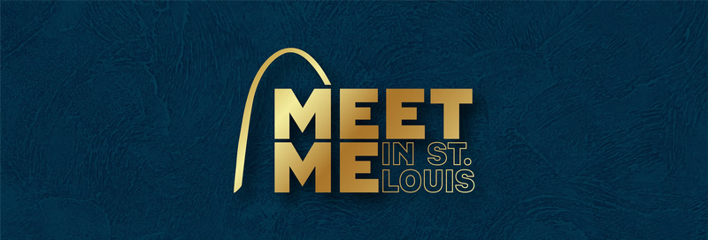 Meet Me In St. Louis